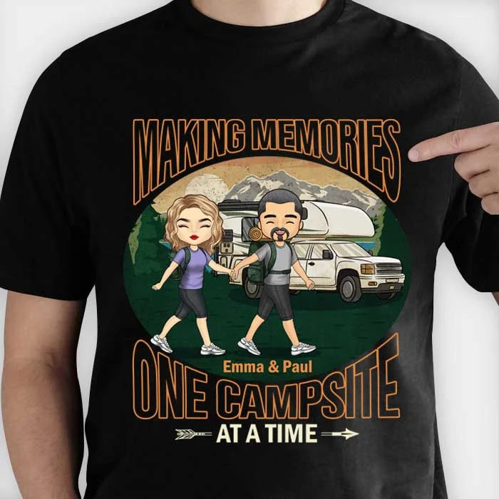 Making Memories One Campsite At A Time - Personalized Unisex T-Shirt, Hoodie, Sweatshirt - Gift For Couple, Husband Wife, Anniversary, Engagement, Wedding, Marriage, Camping Gift