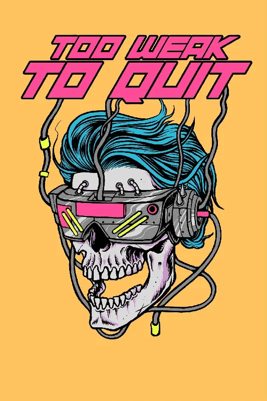 Too Weak To Quit (Limited Electric Yellow Edition) *Bella Tee*