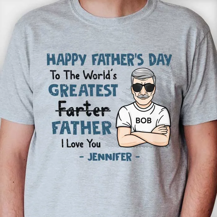 World's Greatest Farter - Gift For Dads - Personalized Unisex T-Shirt